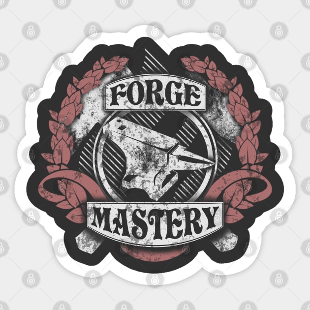 Forge mastery! Sticker by Painatus